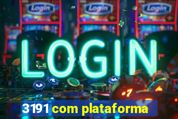 3191 com plataforma